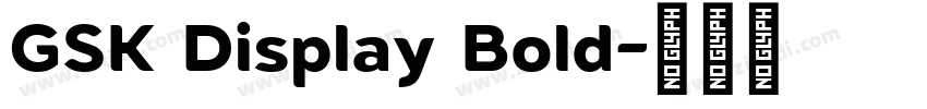 GSK Display Bold字体转换